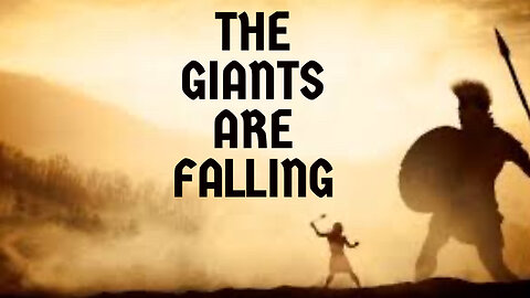 THE GIANTS ARE FALLING
