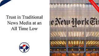 Trust in Traditional News Media at an All Time Low