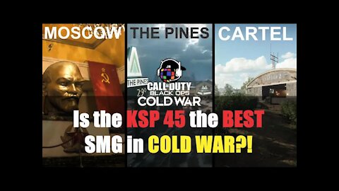 Is the KSP 45 the BEST SMG in COLD WAR?!