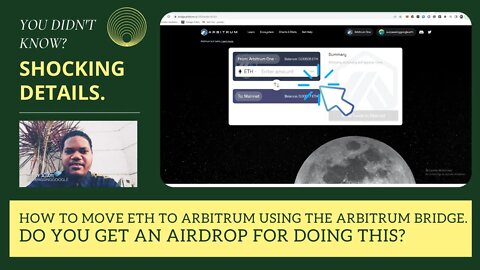 How To Move ETH To Arbitrum Using The Arbitrum Bridge. Do You Get An Airdrop For Doing This?
