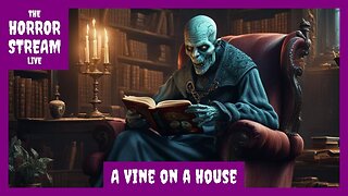 Ambrose Bierce - A Vine on a House