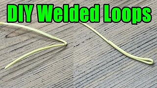 Making DIY Fly Line Welded Loops - Fixing and Repairing Fly Lines