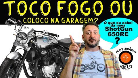 ShotGun 650: Toco FOGO ou Coloco na GARAGEM? O que eu ACHEI da NOVA ShotGun 650 ROYAL ENFIELD?