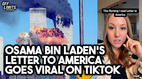 Real Or CCP Psyop? Osama Bin Laden's 'Letter to America' Goes Viral On TikTok