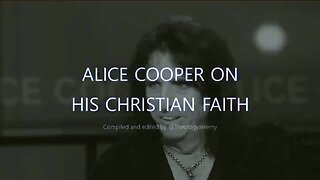 ALICE COOPER ON HIS CHRISTIAN FAITH