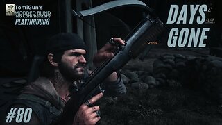 Days Gone Part 80: Putting Down 'Two Dogs' (and the Sawmill Horde is still too big)