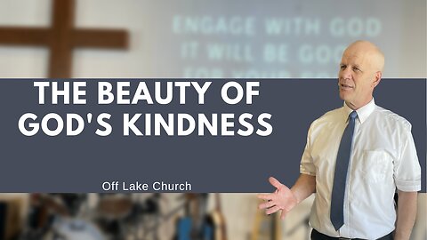 The Beauty of God's Kindness Romans 12:3-8