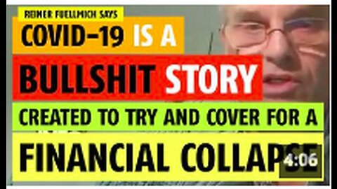 COVID-19 is a bullshit story to cover for a coming financial collapse says Reiner Fuellmich