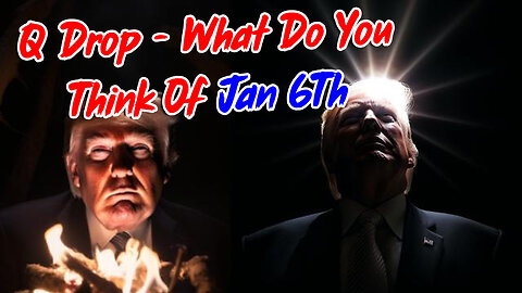 Q Drop - What Do You Think of Jan 6th