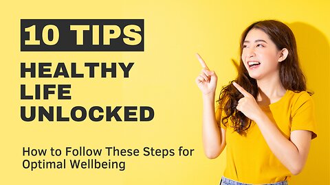 "Discover Your Path to Wellness: 10 Tips for a Healthy Life"