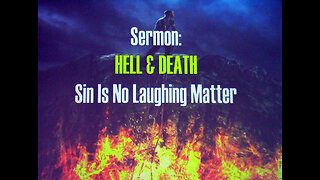 12-04-2022 Hell and Death: Sin is No Laughing Matter