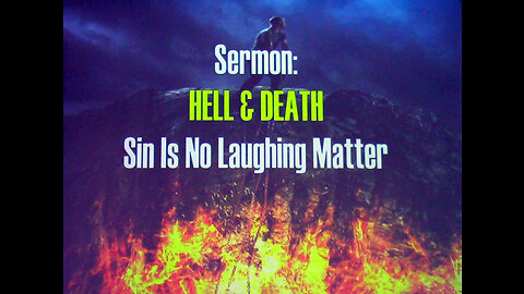 12-04-2022 Hell and Death: Sin is No Laughing Matter