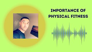 Importance Of Physical Fitness | They Say Work Hard Play Hard | I Say Work Hard Exercise Hard