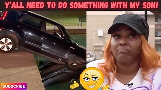 Good MAMA Says The POLICE Need To Do SOMETHING About Her Son Who's A Car Thief!