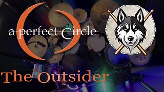 01 — A Perfect Circle — The Outsider — Drum Cover by HuskeyDrums