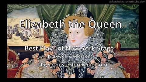 Elizabeth the Queen - Maxwell Anderson - Best Plays of New York Theater