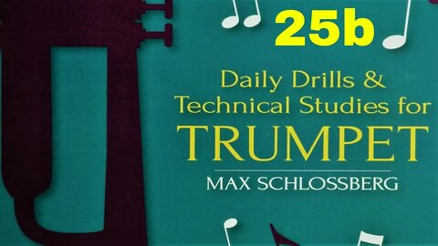 🎺🎺 [TRUMPET TECHNICAL STUDIES] Max Schlossberg Intervals Drills for Trumpet 025b (2021 Rev.)