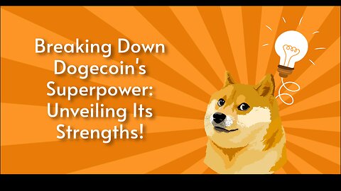 Unraveling the Strengths of Dogecoin