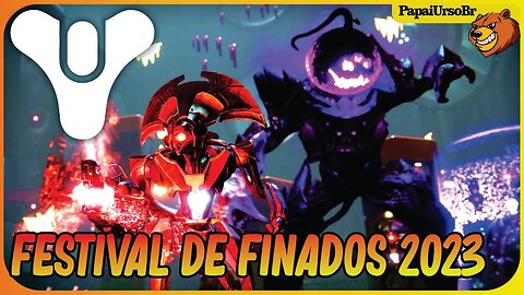 DESTINY 2 │ FESTIVAL DE FINADOS ESTA DE VOLTA COM NOVIDADES