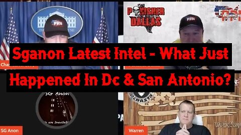 SGAnon Latest Intel - What Just Happened In Dc & San Antonio?