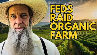 U.S. Government Allows Illegals Into Country But Shut Down Organic Farms