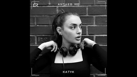 Katyk @ ANTHEM #005