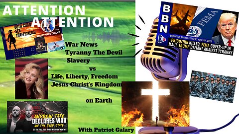 Pt 2 War News The Devil Slavery vs Life, Freedom Jesus Christ's Kingdom on Earth W PG