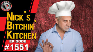 Nick's Bitchin' Kitchen | Nick Di Paolo Show #1551