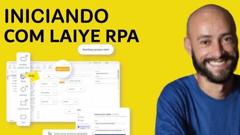Laiye RPA - Instando E Criando Nossa Primeira Automação