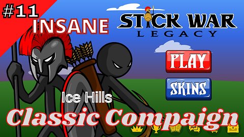 Classic Compaign | Insane 11 | Ice Hills
