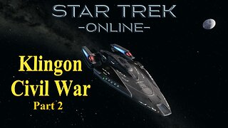 The Episodes of Star Trek Online: Klingon Civil War Part 2