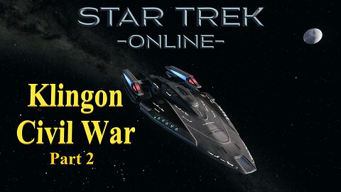 The Episodes of Star Trek Online: Klingon Civil War Part 2