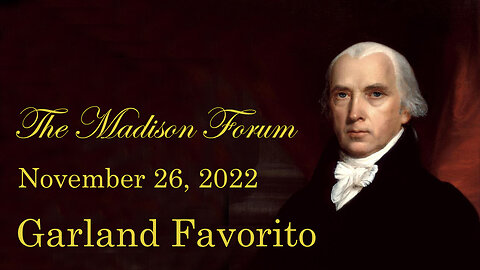Madison Forum Guest Speaker Garland Favorito Nov. 26, 2022- Woodstock, GA
