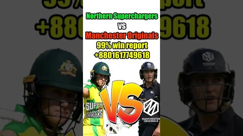 Northern Superchargers W vs Manchester Originals W match prediction , the 100 match prediction