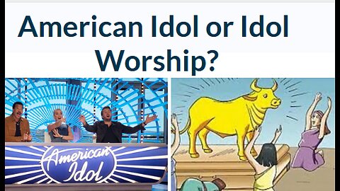 American Idol or Idol Worship? Examining the Idolizing of Fake gods in North America.