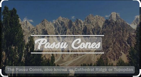 Passu Cones ! Beauty of Pakistan⛰️