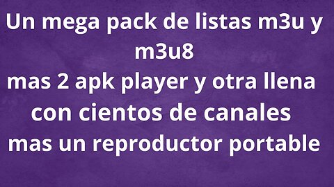 M3u8 Pack de listas m3u8/ 3 apk super / un reproductor m3u8