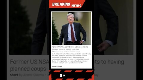 Former US NSA John Bolton admits to having planned coups in foreign countries #shorts #news