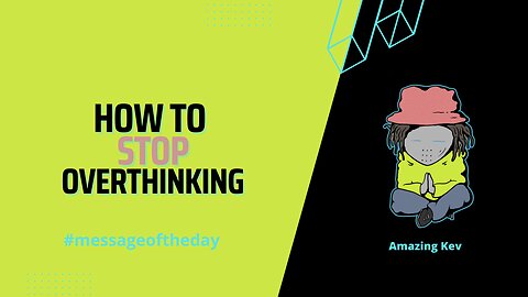 How To STOP Overthinking #messageoftheday 20230306