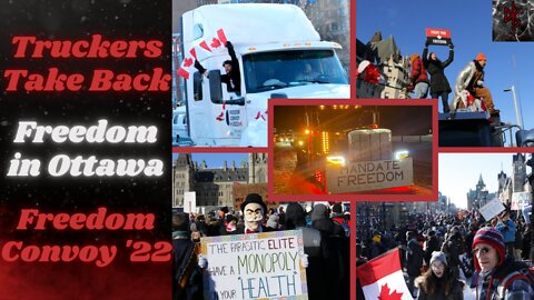 Truckers Take Ottawa, Inspiring Other Protests Around Canada | Trudeau Hides & Singh Cries Racism