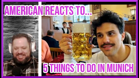 American Reacts to 5 Best Things to do in Munich