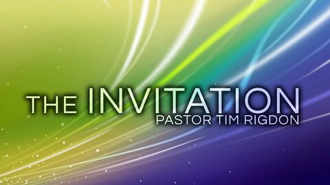 The Invitation | Sermon by Pastor Tim Rigdon | The Well