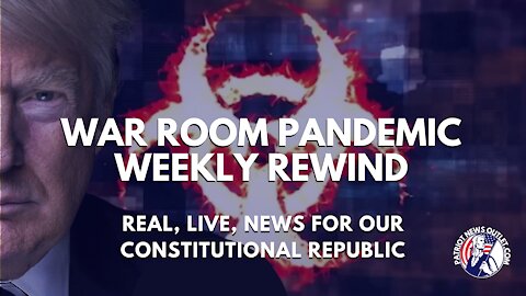 🔴 WATCH LIVE | Steve Bannon's | War Room Pandemic | Weekly Rewind | 9AM EST | 8/15/2021