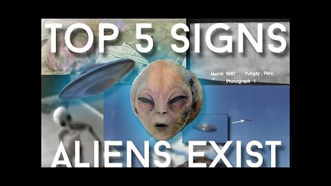 Top 5 Signs That Aliens Exist 2017