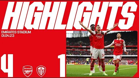 HIGHLIGHT | Arsenal vs Leeds united (4-1)