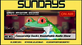 CENSORSHIPSUCKS ROUND TABLE RADIO SHOW-4 AUG 24