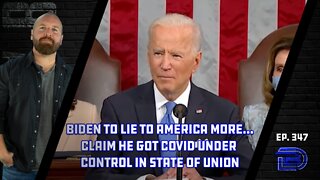 Joe Biden Will Claim He Ended COVID In State Of Union | CDC Changes Data On Dime | Ep 347