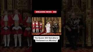Breaking Royal News- The Queen to Miss the Opening of Parliament!