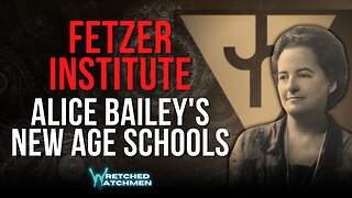 Fetzer Institute: Alice Bailey's New Age Schools