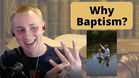 Why Should I Get Baptized?